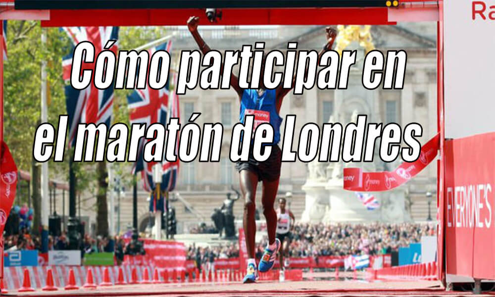 Como Puedo Correr El Maraton De Londres 19