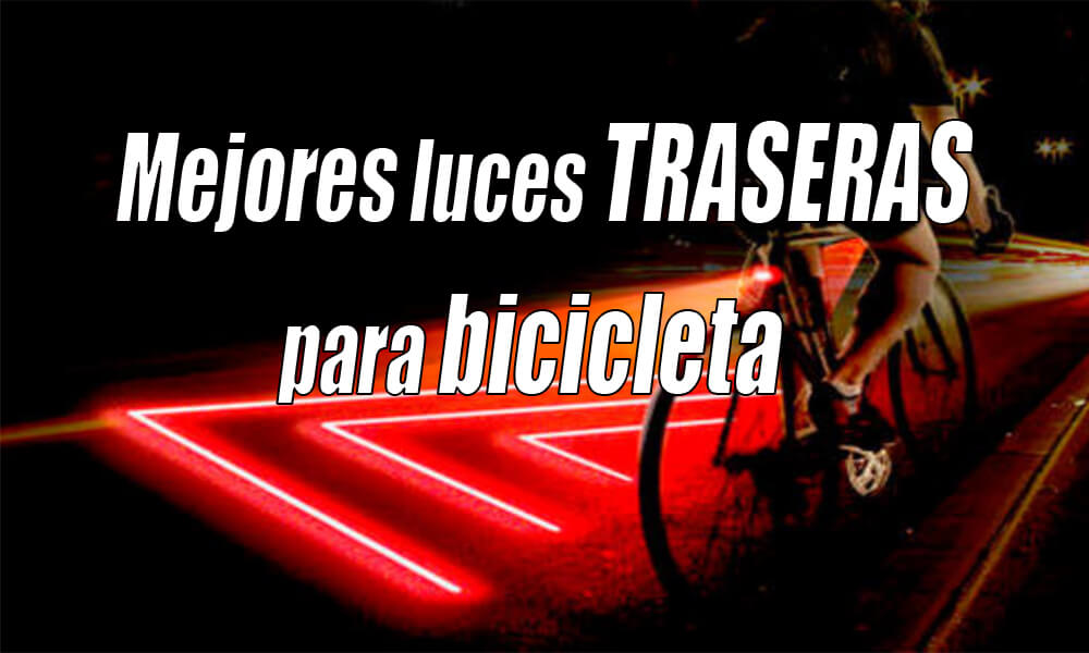 Mejores luces traseras para bicicleta
